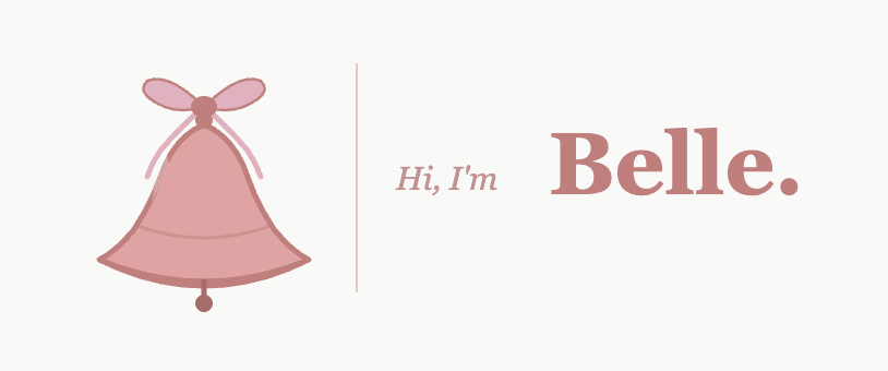 Hi, I'm Belle.